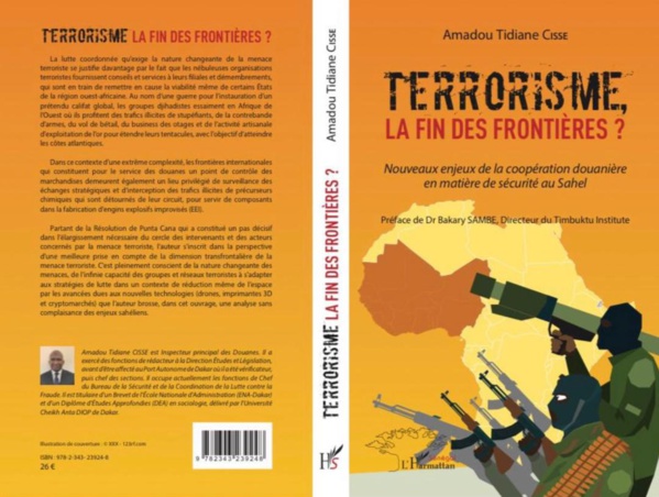 PUBLICATION - « Terrorisme, la fin des frontières? Nouveaux enjeux de la coopération douanière en matière de sécurité au Sahel » (Amadou Tidiane Cissé, Inspecteur Principal des Douanes)