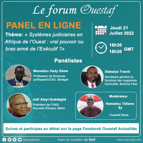 LE FORUM OUESTAF / Panel en ligne - « Systèmes judiciaires en Afrique de l’Ouest : vrai pouvoir ou bras armé de l’exécutif ? » (Jeudi 21 juillet 16H30 – 18H30)