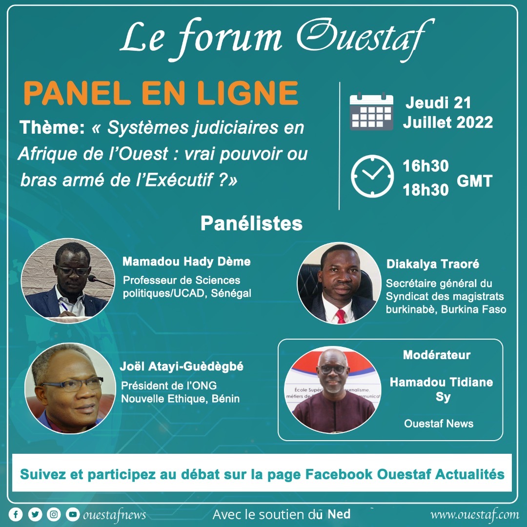 LE FORUM OUESTAF / Panel en ligne - « Systèmes judiciaires en Afrique de l’Ouest : vrai pouvoir ou bras armé de l’exécutif ? » (Jeudi 21 juillet 16H30 – 18H30)