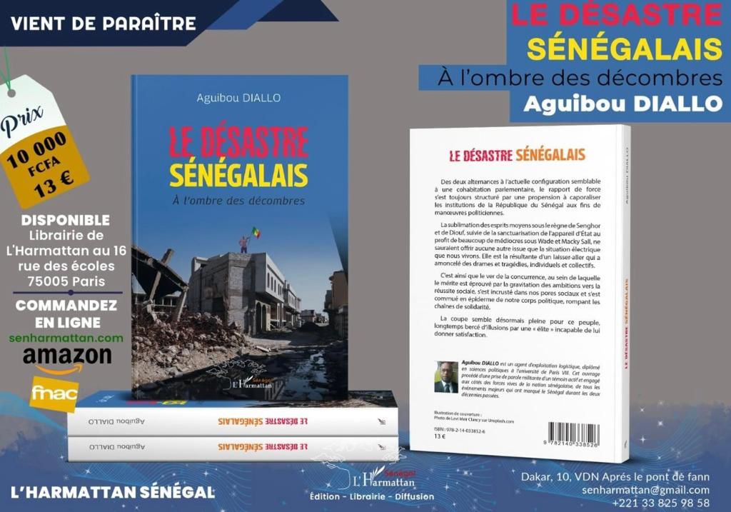 Parution - "LE DESASTRE SENEGALAIS. A l'ombre des décombres" (Par Aguibou Diallo)