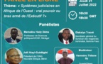LE FORUM OUESTAF / Panel en ligne - « Systèmes judiciaires en Afrique de l’Ouest : vrai pouvoir ou bras armé de l’exécutif ? » (Jeudi 21 juillet 16H30 – 18H30)