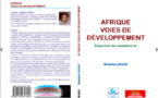 Notes de lecture sur le livre du Professeur Makhtar Diouf - AFRIQUE : VOIES DE DEVELOPPEMENT. Surmonter les pesanteurs et… (Par Demba Moussa Dembélé )