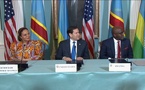 Est de la RDC: une semaine pour ébaucher la paix entre Kinshasa et Kigali sous l'égide de Washington