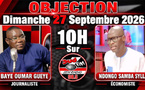OBJECTION DU 27 SEPTEMBRE 2026 - Baye Oumar Guèye face à Ndongo Samba Sylla
