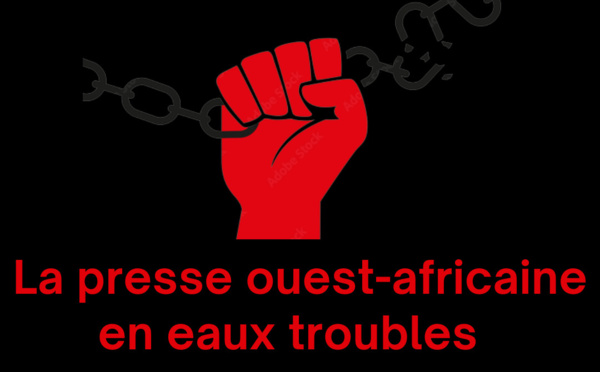 « Arrestations tous azimuts, menaces et harcèlements: La presse ouest africaine en danger ! » (AfricTivistes)