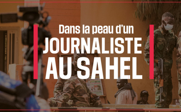 “Dans la peau d’un journaliste au Sahel” : une enquête de RSF sur les dangers qui menacent le journalisme dans cette région d’Afrique